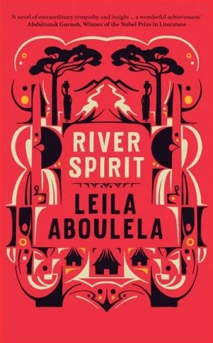 &lsquo;River Spirit&rsquo; by Leila Aboulela