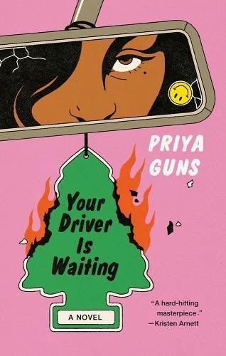 &lsquo;Your Driver Is Waiting&rsquo; by Priya Guns.