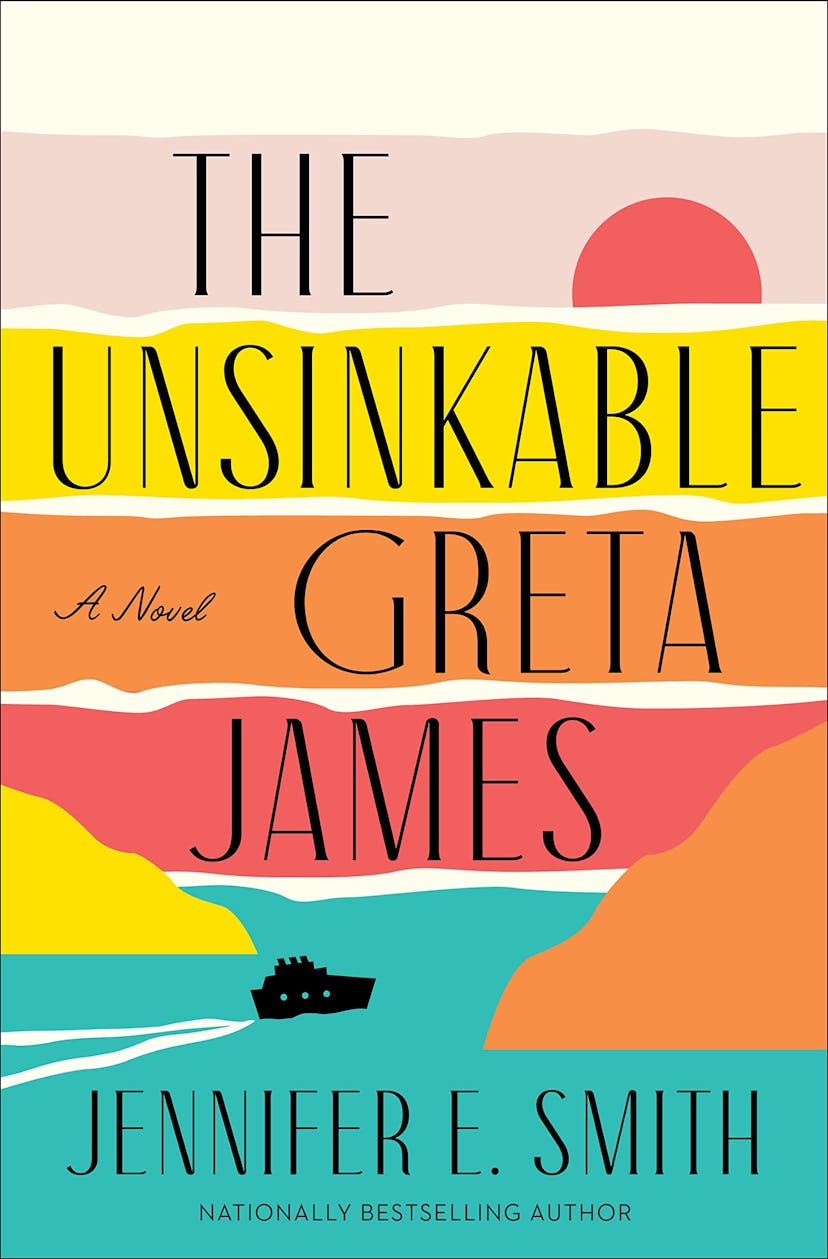 The Unsinkable Greta James by Jennifer E. Smith 