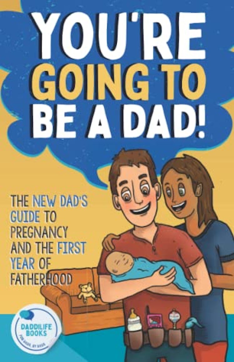 You're Going To Be A Dad!