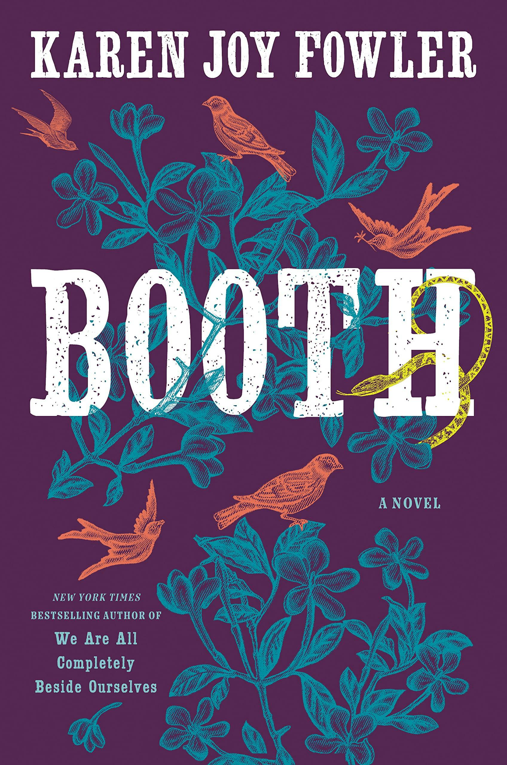 &lsquo;Booth&rsquo; by Karen Joy Fowler