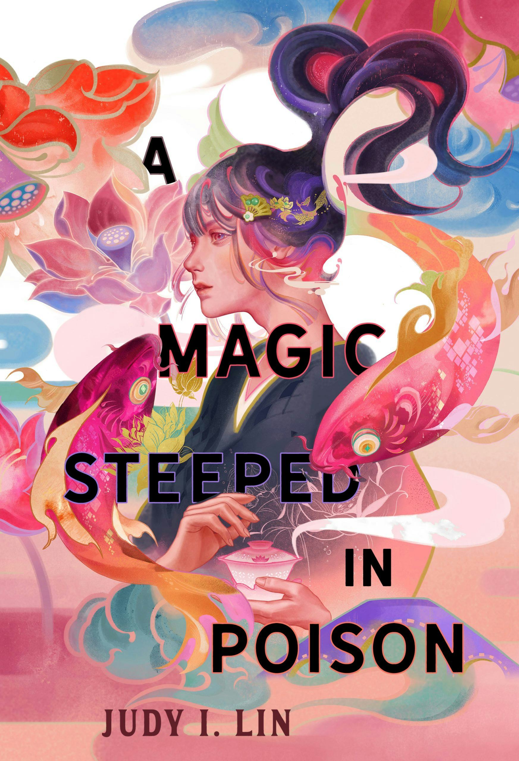 &lsquo;A Magic Steeped in Poison&rsquo; by Judy I. Lin