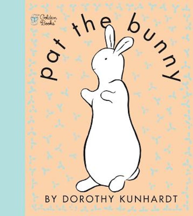 'Pat the Bunny' by Dorothy Kunhardt
