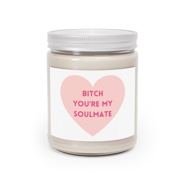 B*tch You're My Soulmate Conversation Hearts Euphoria Aromatherapy Candles