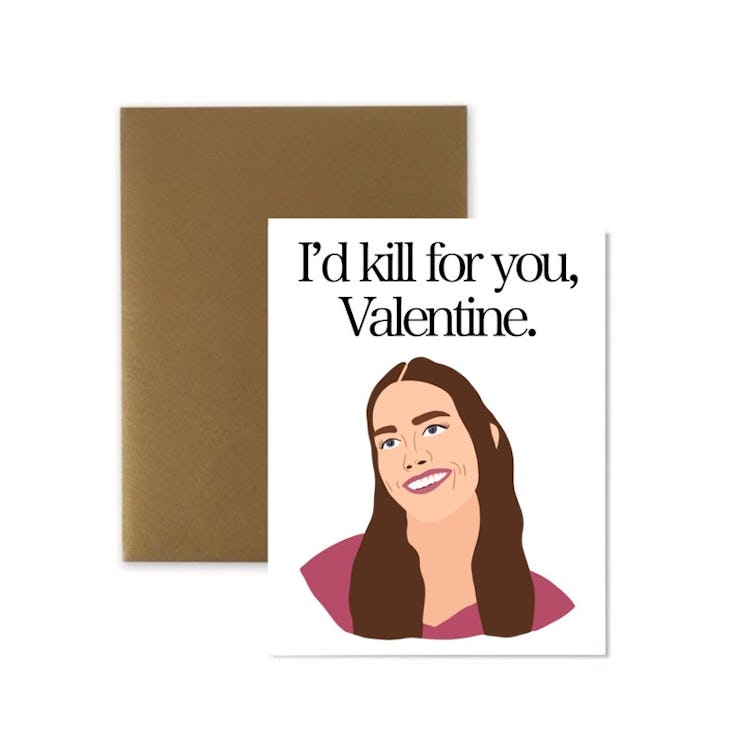 "I'd Kill For You, Valentine" Valentine’s Day Card
