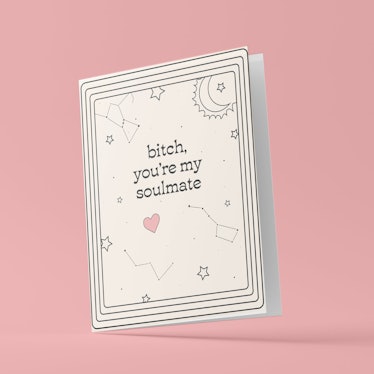 B*tch, You're My Soulmate Valentine's Day Card