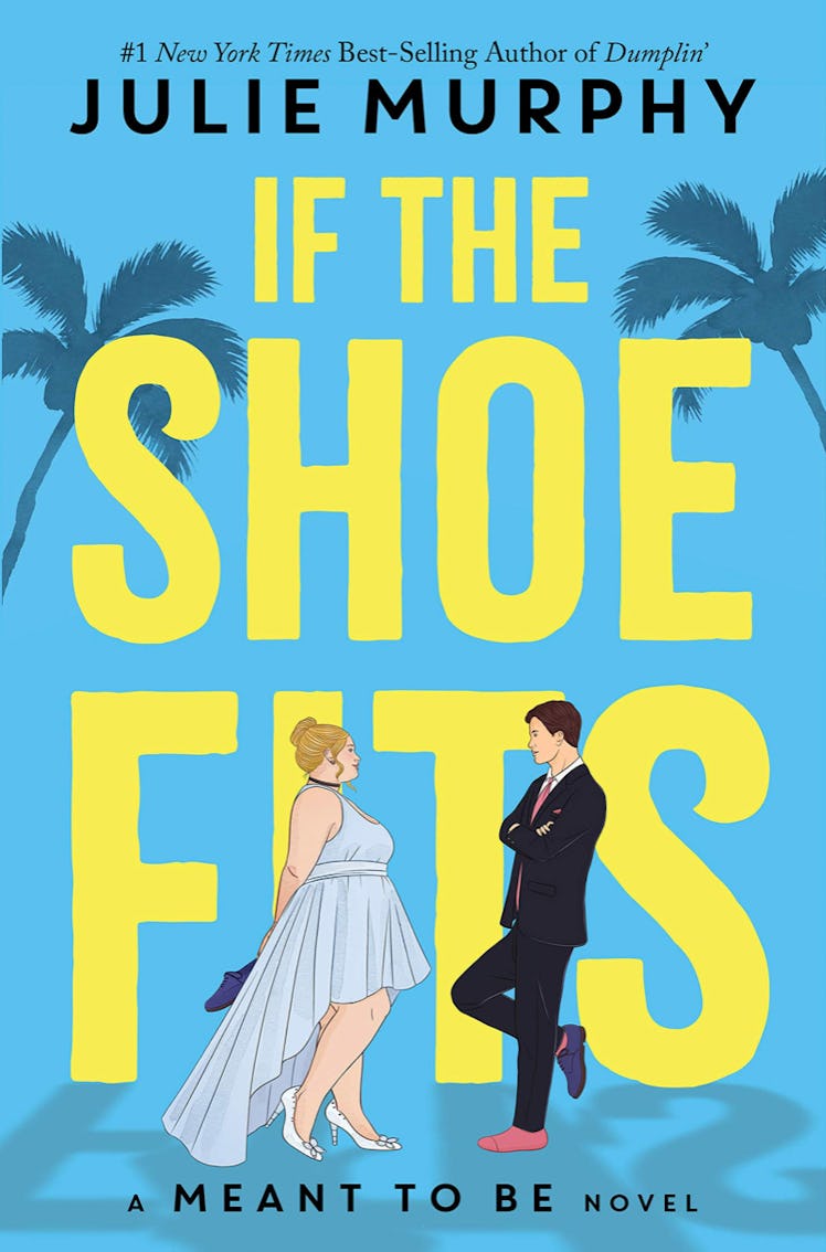 'If The Shoe Fits' by Julie Murphy 