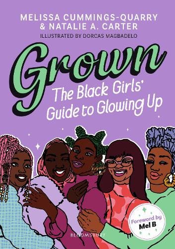 Grown: The Black Girl&rsquo;s Guide to Glowing Up