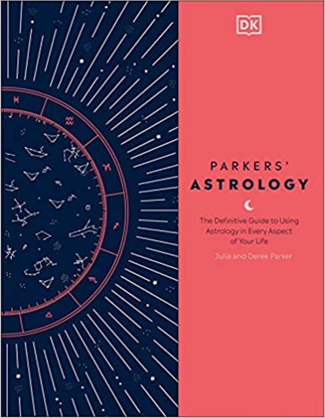 Parkers' Astrology: The Definitive Guide to Using Astrology in Every Aspect of Your Life