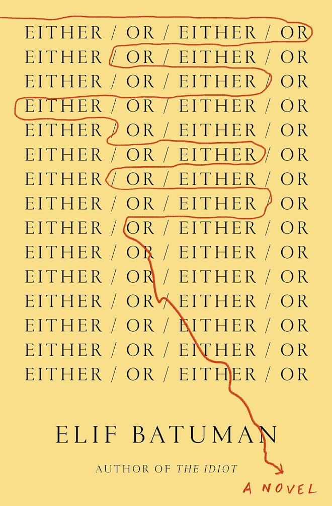 ‘Either/Or’ by Elif Batuman
