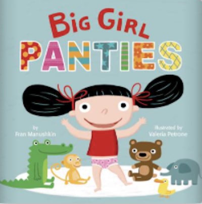 “Big Girl Panties” is a great potty training book