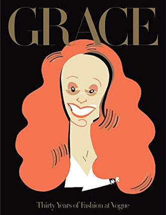 Grace: 30 Years Of Fashion At Vogue by Grace Coddington