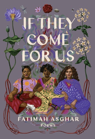 'If They Come For Us' by Fatimah Asghar