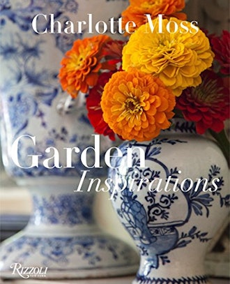 Charlotte Moss: Garden Inspiration