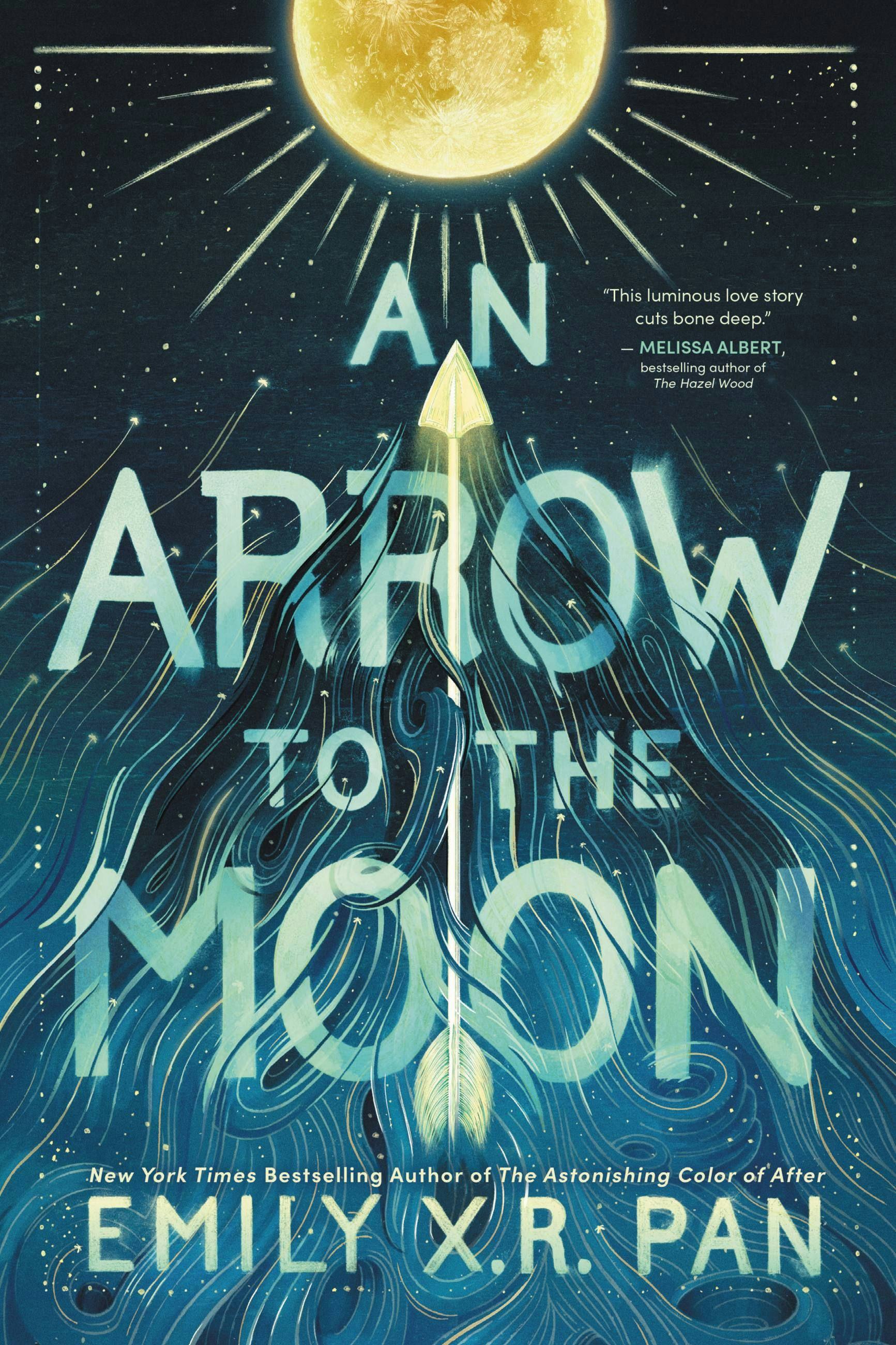 &lsquo;An Arrow to the Moon&rsquo; by Emily X.R. Pan