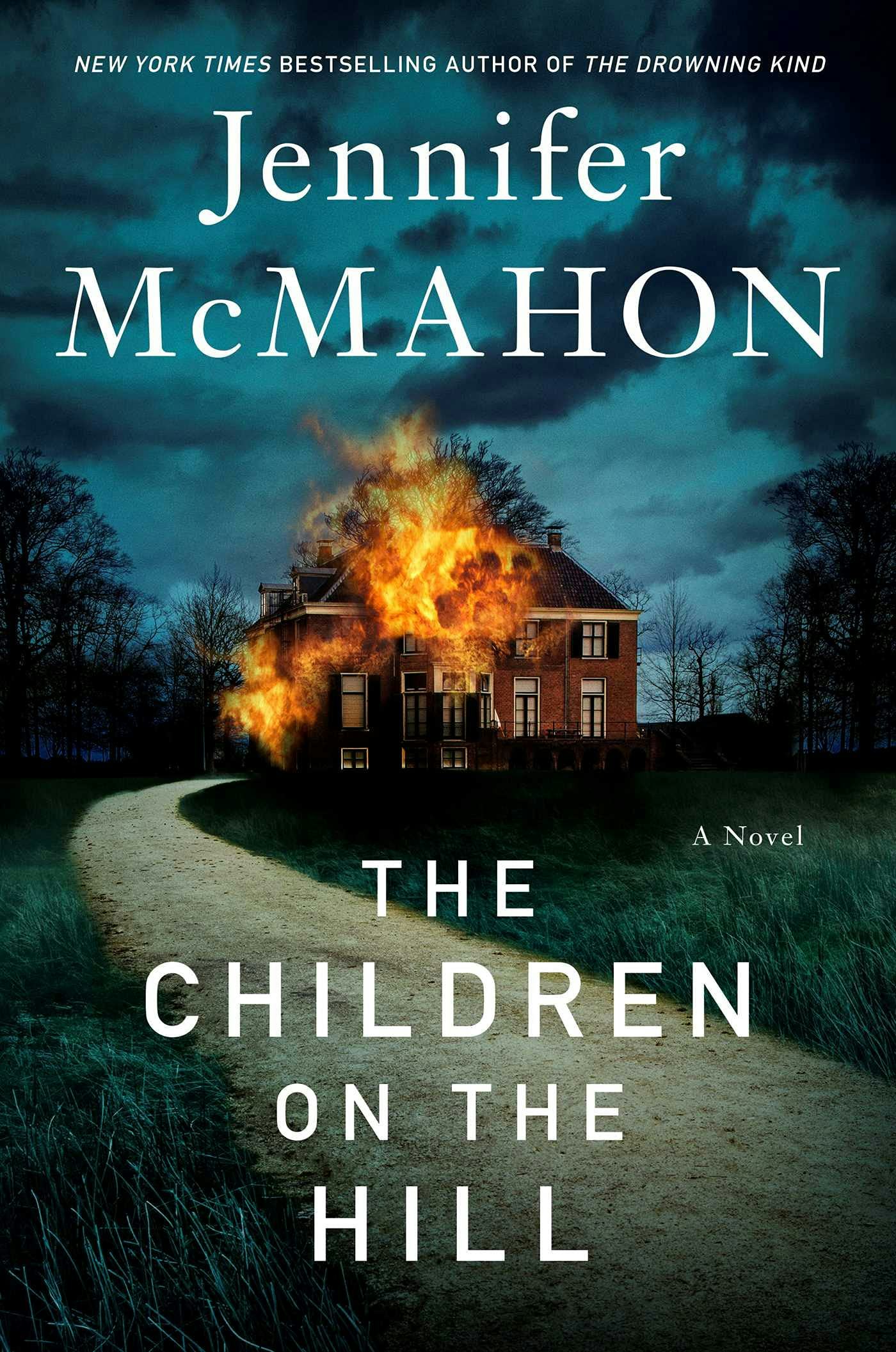 &lsquo;The Children on the Hill&rsquo; by Jennifer McMahon