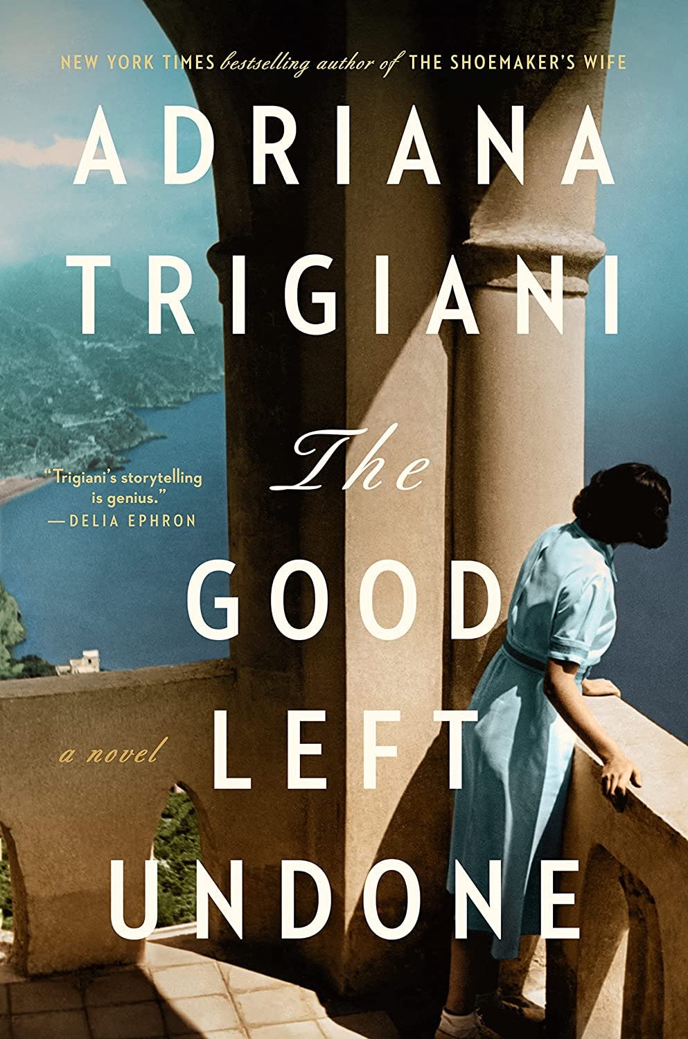 &lsquo;The Good Left Undone&rsquo; by Adriana Trigiani