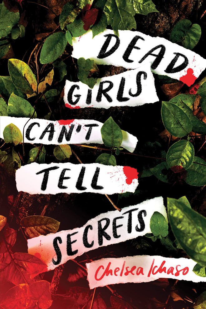 ‘Dead Girls Can’t Tell Secrets’ by Chelsea Ichaso
