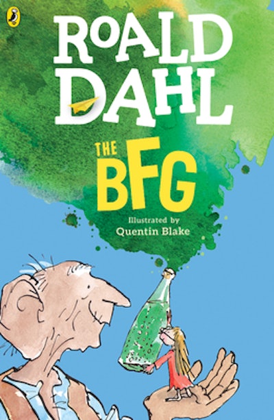 'The BFG' written by Roald Dahl, illustrated by Quentin Blake