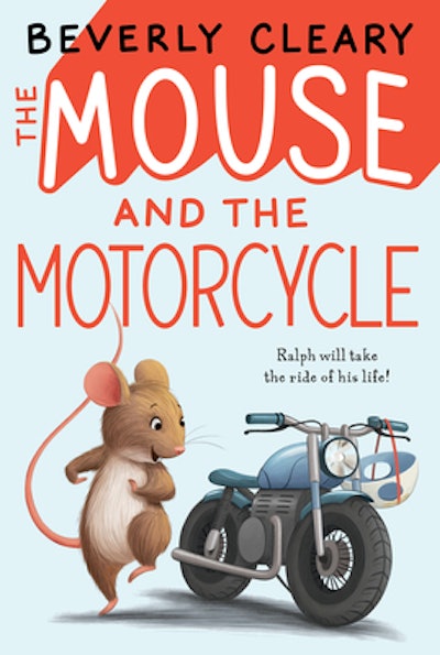 'The Mouse and the Motorcycle' by Beverly Cleary