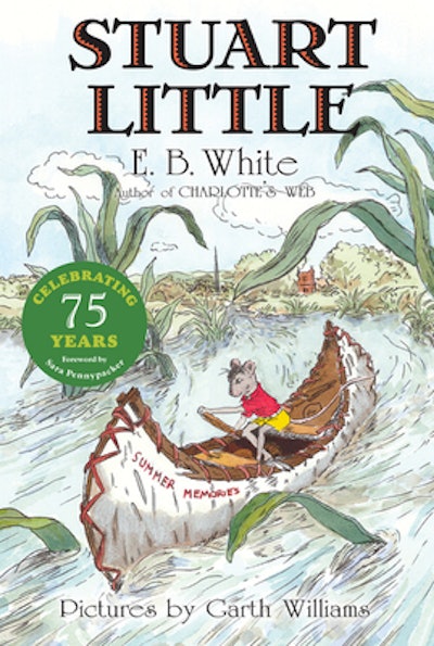 'Stuart Little' written by E.B. White, illustrated by Garth Williams