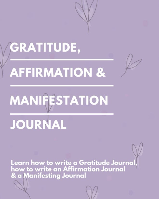 Gratitude, Affirmation, & Manifestation Journal