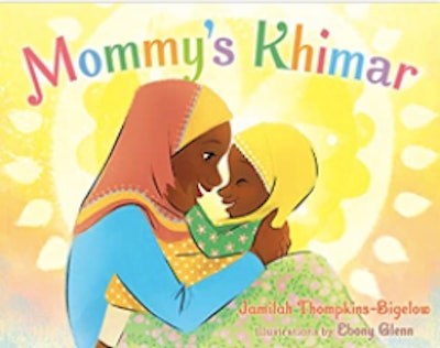 'Mommy’s Khimar’  is a great Mother's Day book about mom's love