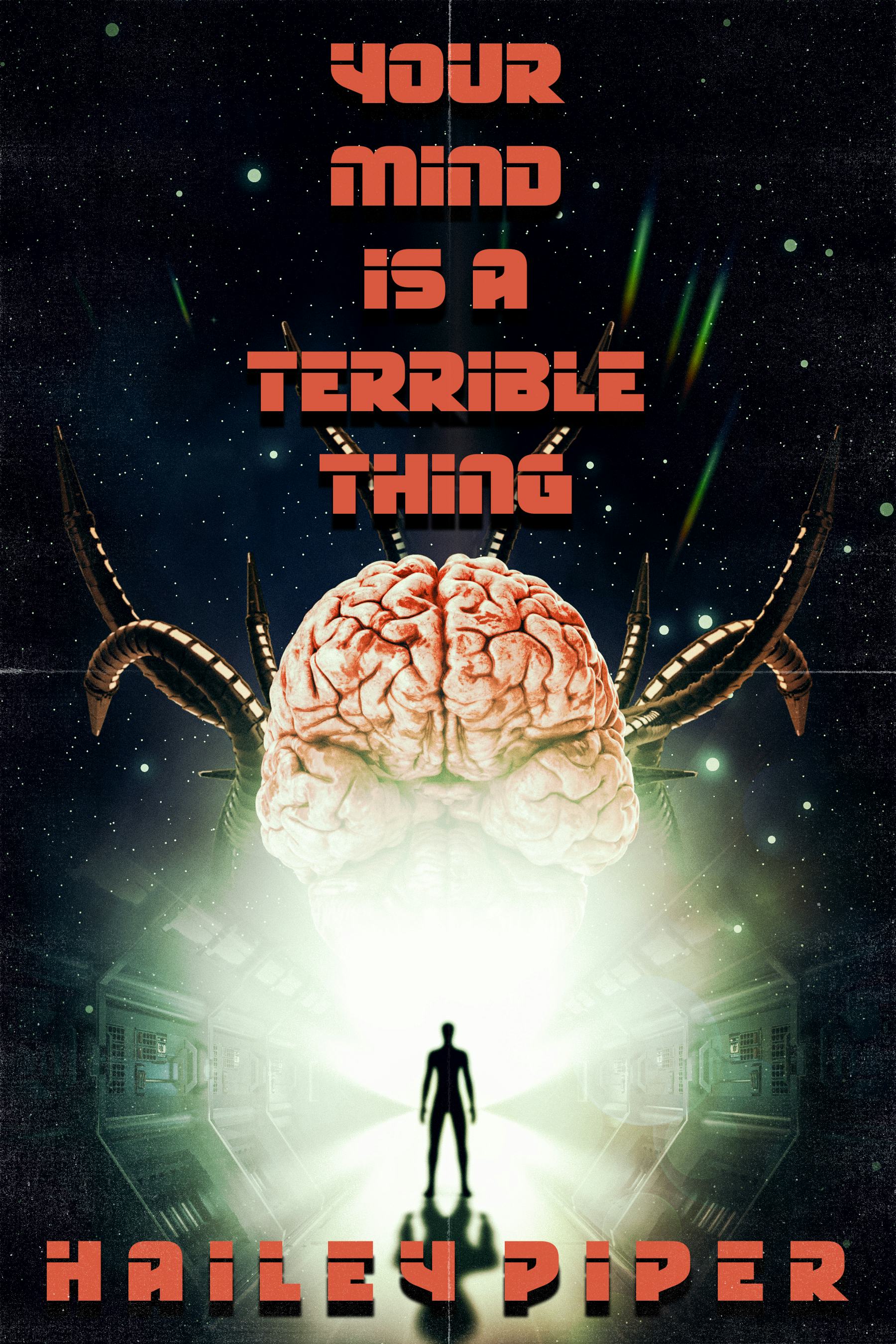 &lsquo;Your Mind Is a Terrible Thing&rsquo; by Hailey Piper