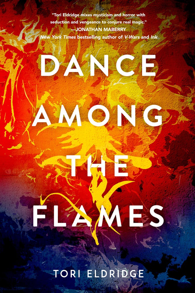 &lsquo;Dance Among the Flames&rsquo; by Tori Eldridge