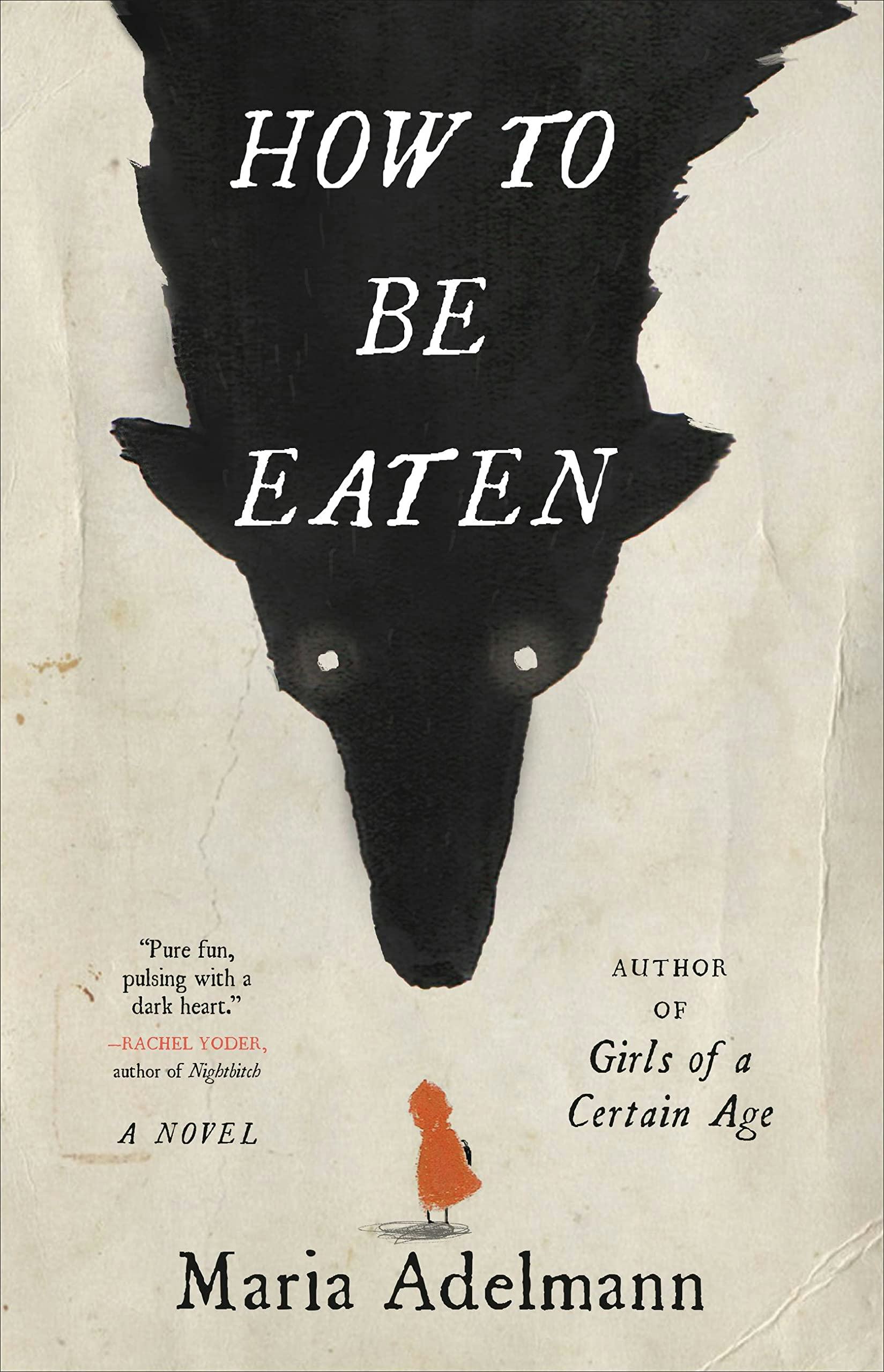 &lsquo;How to Be Eaten&rsquo; by Maria Adelmann