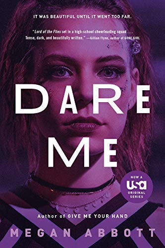 &lsquo;Dare Me&rsquo;