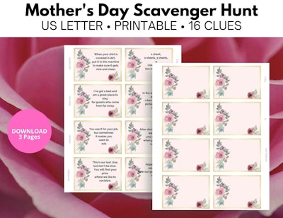 Download and print out three letter-sized pages with 16 clue cards for a Mother’s Day scavenger hunt...