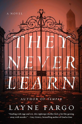 ‘They Never Learn’ by Layne Fargo