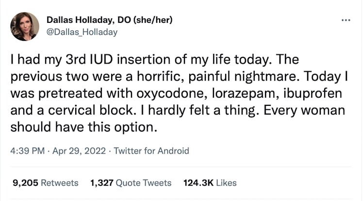 Tweet of Dr. Holladay describing her 3rd IUD insertion which was much less painful than the first tw...
