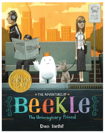The Adventures of Beekle: The Unimaginary Friend by Dan Santat Picture Book