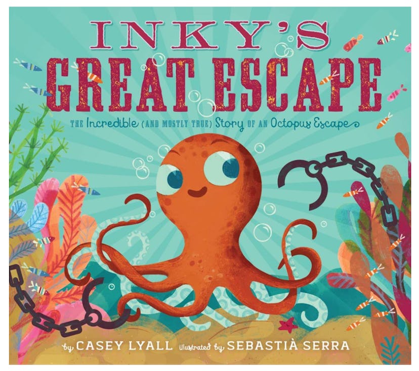 Inky's Great Escape: The Incredible (and Mostly True) Story of an Octopus Escape