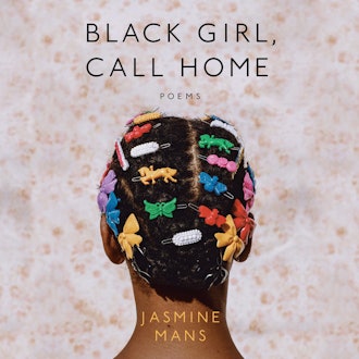 'Black Girl, Call Home' by Jasmine Mans, narrated by Jasmine Mans