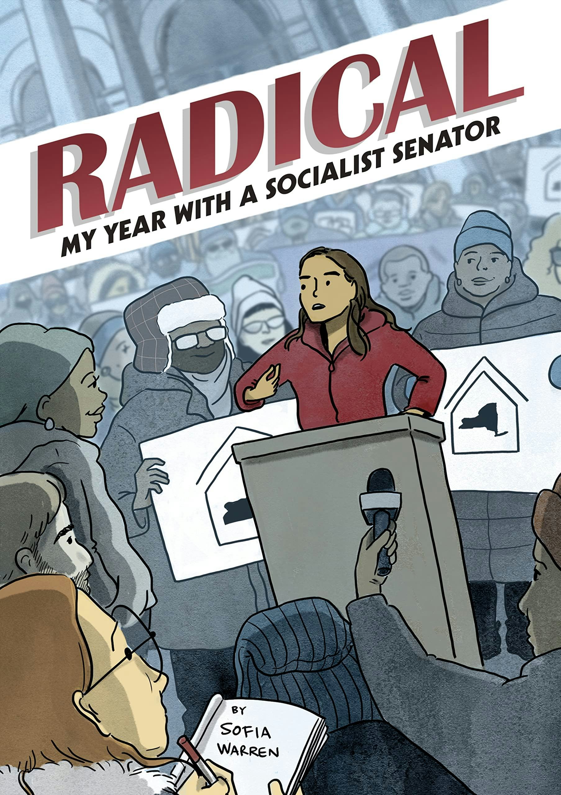 &lsquo;Radical: My Year with a Socialist Senator&rsquo; by Sofia Warren