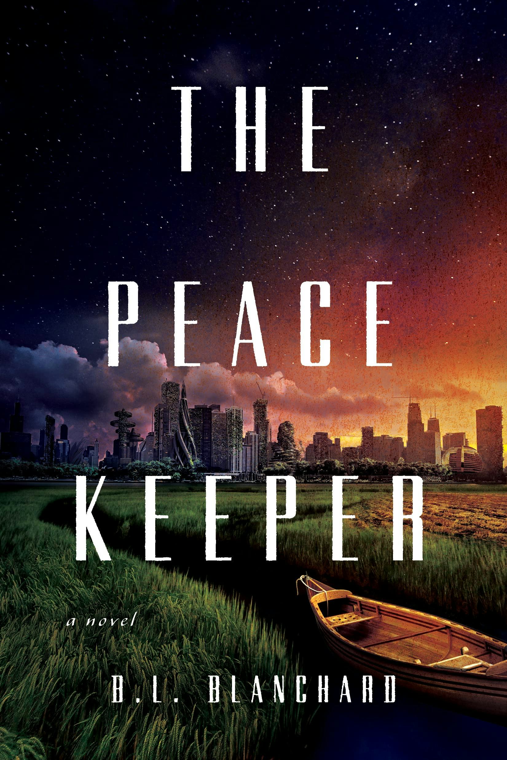 &lsquo;The Peacekeeper&rsquo; by B.L. Blanchard