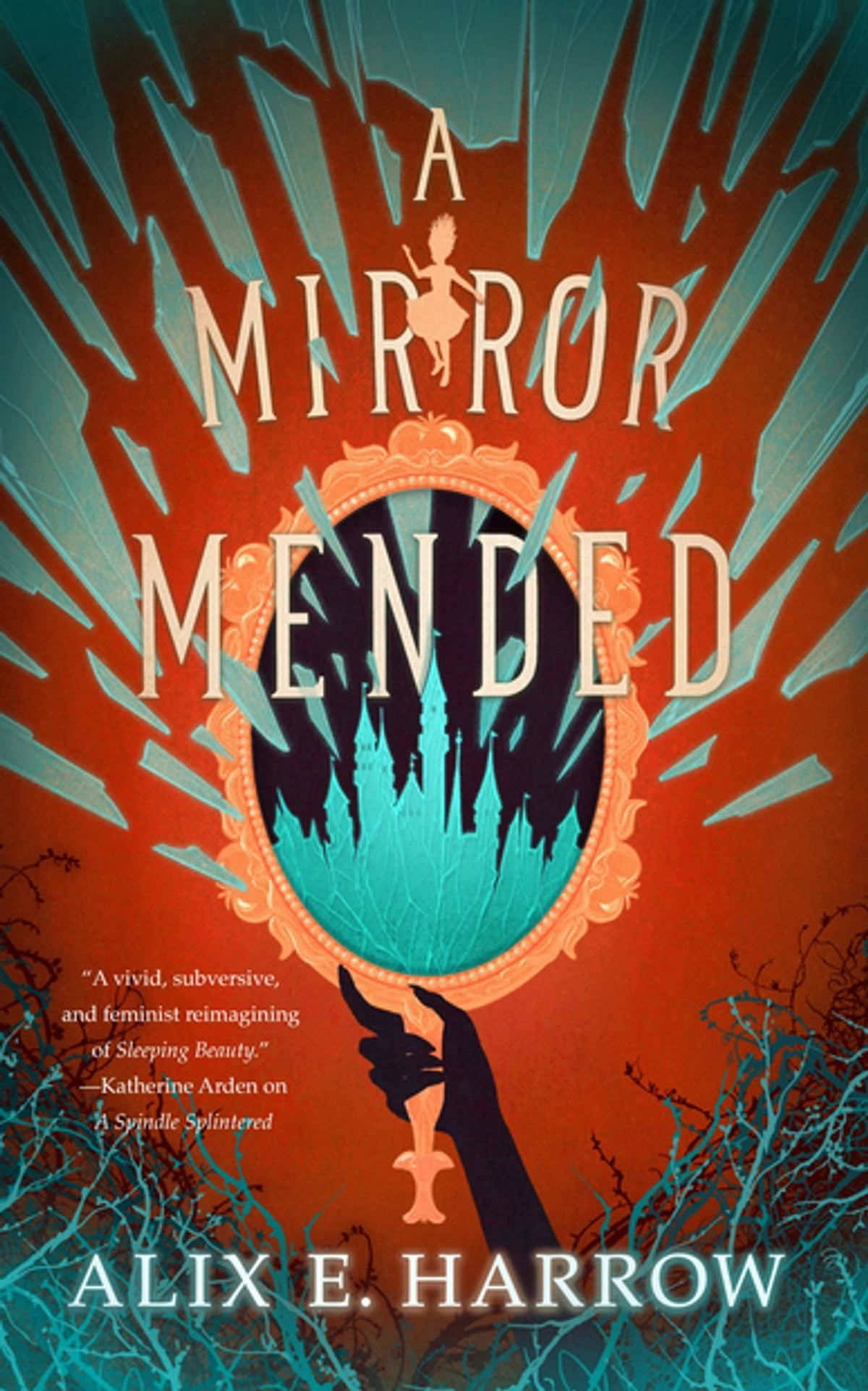 &lsquo;A Mirror Mended&rsquo; by Alix E. Harrow