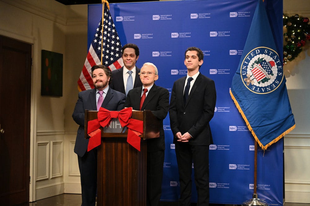 Aidy Bryant as Ted Cruz, Pete Davidson as Andrew Cuomo, Kate McKinnon as Dr. Anthony Fauci, and Andr...