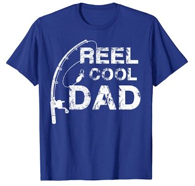 Reel Cool Dad is a great Father's Day shirt