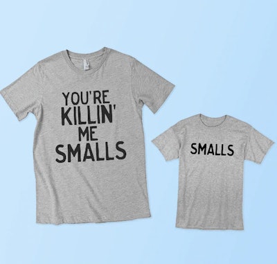 You're Killing Me Smalls Shirts