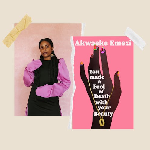 'You Made A Fool Out Of Death With Your Beauty' by Akwaeke Emezi