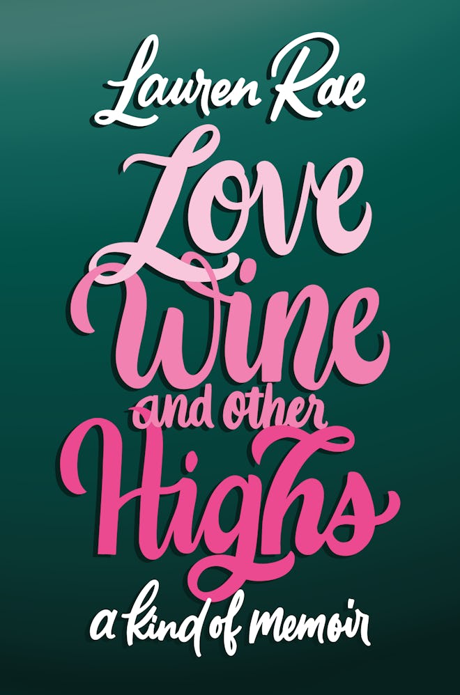 Love, Wine, And Other Highs