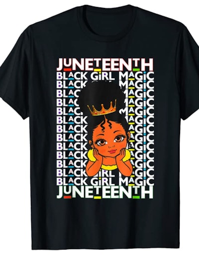 Black Girl Magic Juneteenth Shirt