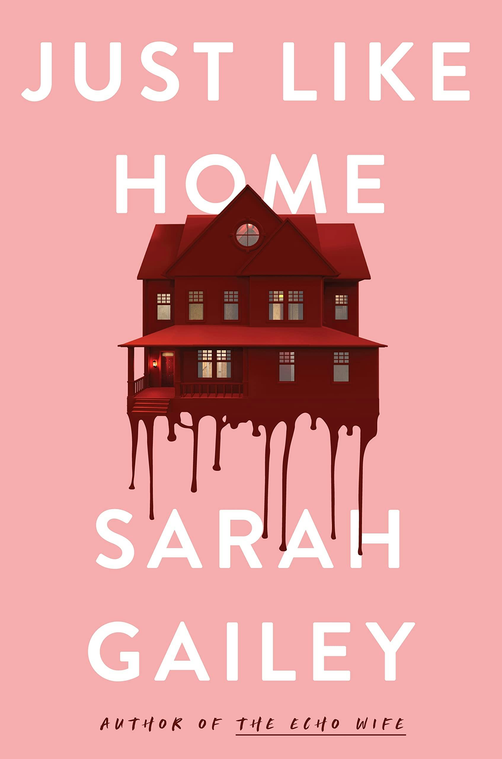 &lsquo;Just Like Home&rsquo; by Sarah Gailey