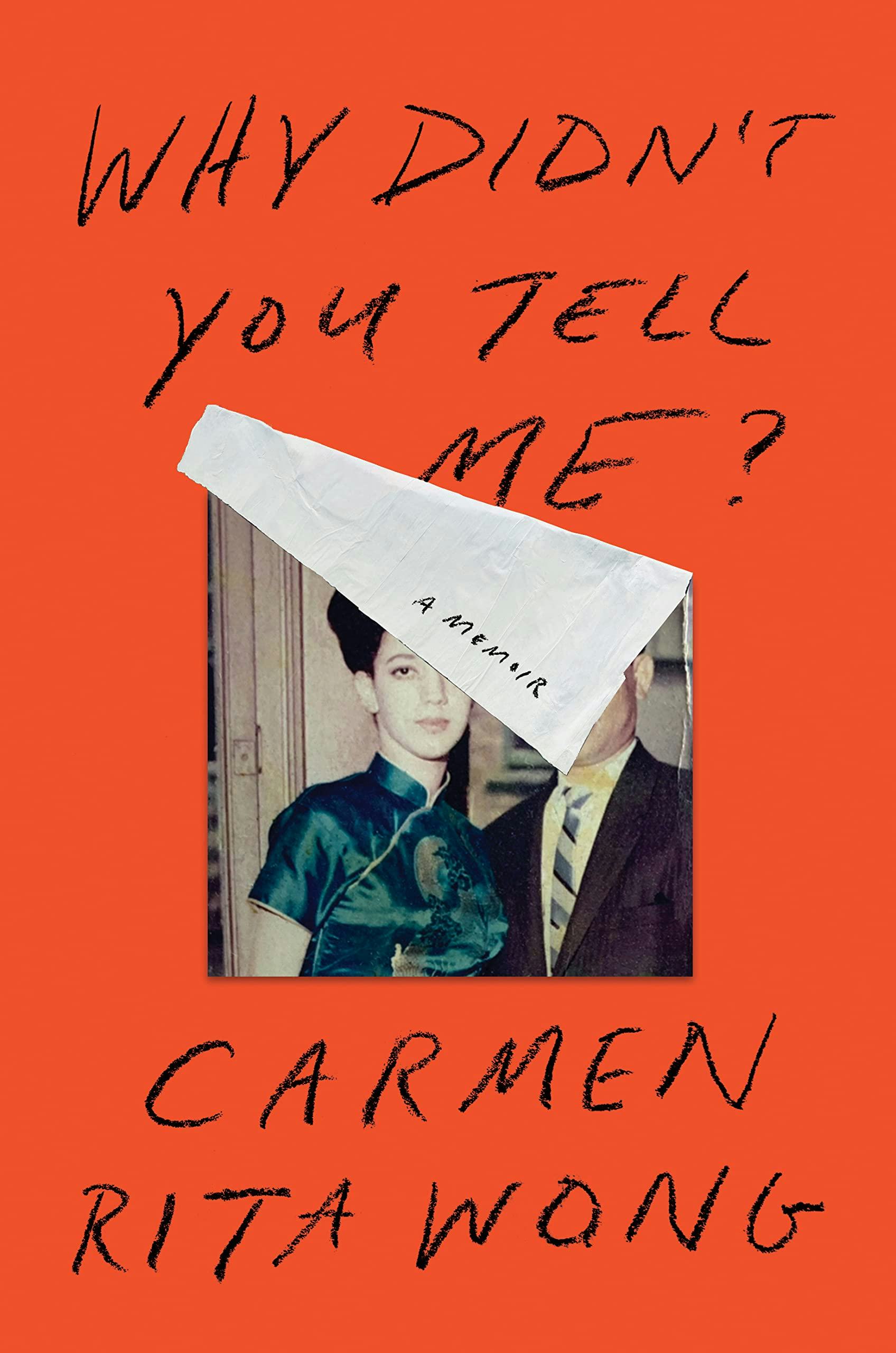 &lsquo;Why Didn’t You Tell Me&rsquo; by Carmen Rita Wong