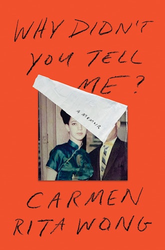 'Why Didn’t You Tell Me' by Carmen Rita Wong