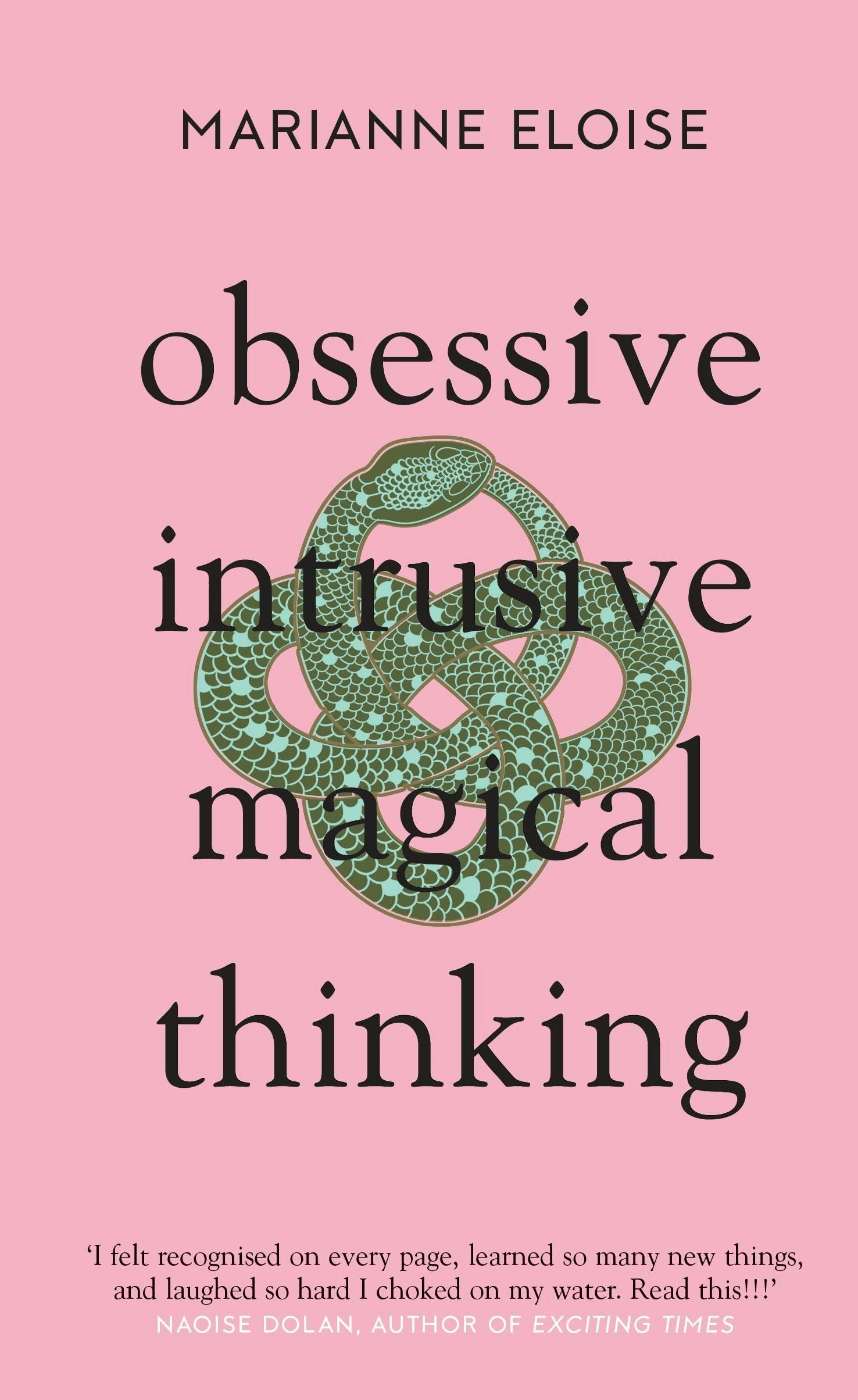 &lsquo;Obsessive, Intrusive, Magical Thinking&rsquo; by Marianne Eloise
